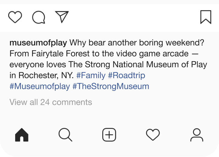Instagram Post - "Why bear another boring weekend? From Fairytale Forest to the video game arcade, everyone loves The Strong National Museum of Play in Rochester, NY."