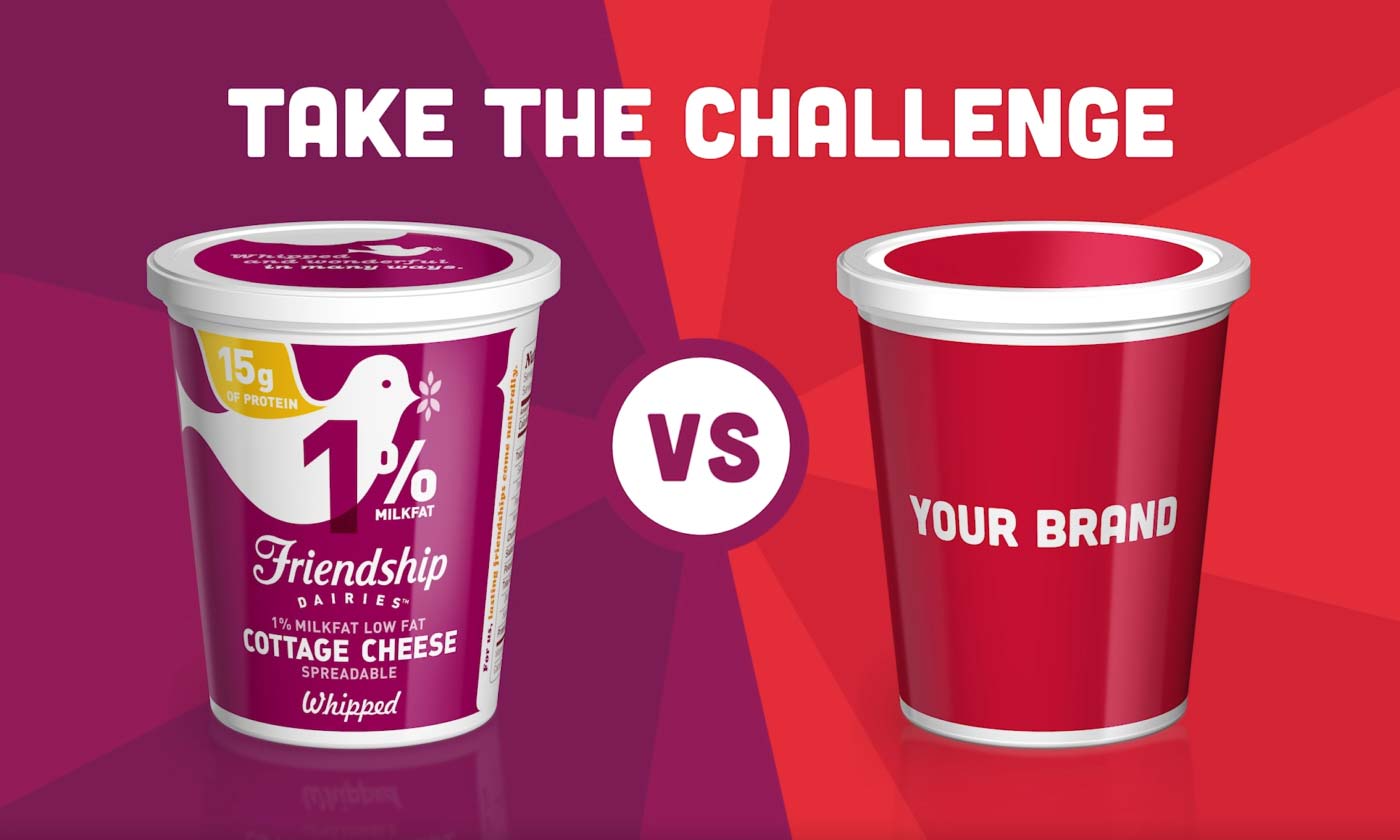 Take the Challenge! Friendship Dairies vs. Your Brand.