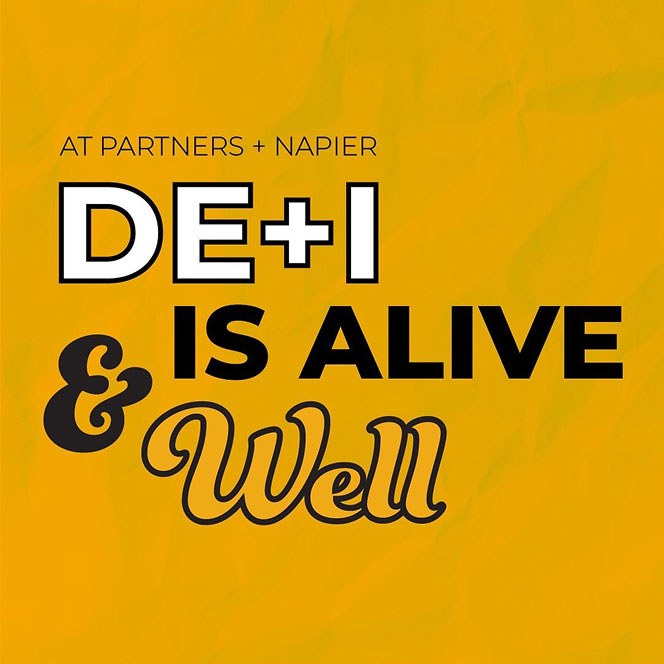 At Partners + Napier, DE+I is alive & well.